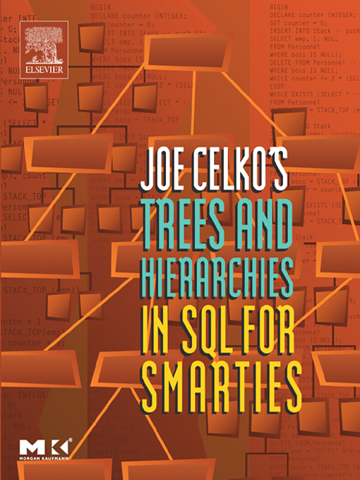 Title details for Joe Celko's Trees and Hierarchies in SQL for Smarties by Joe Celko - Wait list